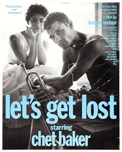 Давайте потеряемся (Let's Get Lost), Брюс Вебер Давайте потеряемся (Let's Get Lost), Брюс Вебер